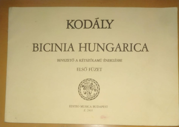 Kodly Zoltn - Bicinia hungarica - Bevezet a ktszlam neklsbe - Els fzet