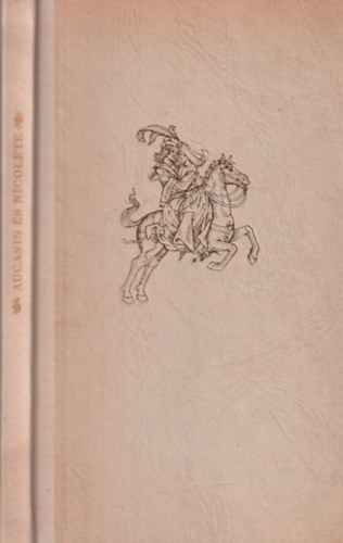 T�th �rp�d  (ford.) - Aucasin �s Nicolete - �francia sz�phist�ria (sz�mozott)