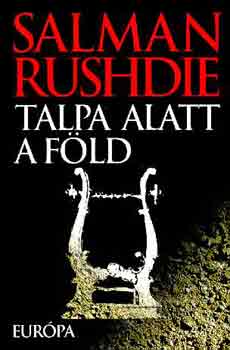 Salman Rushdie - Talpa alatt a fld