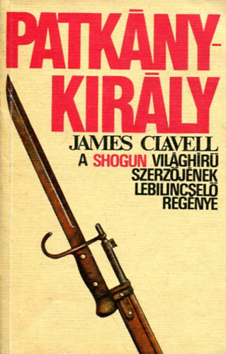 James Clavell - Patknykirly (King Rat)