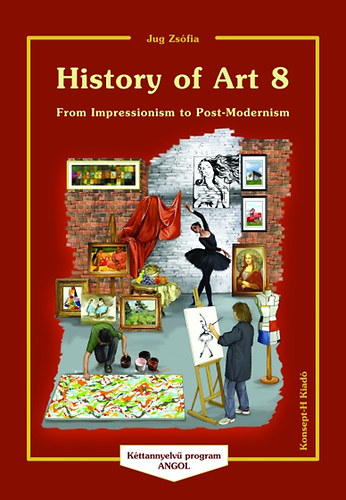 Jug Zs�fia - History of Art 8 - From Impressionism to Post-Modernism