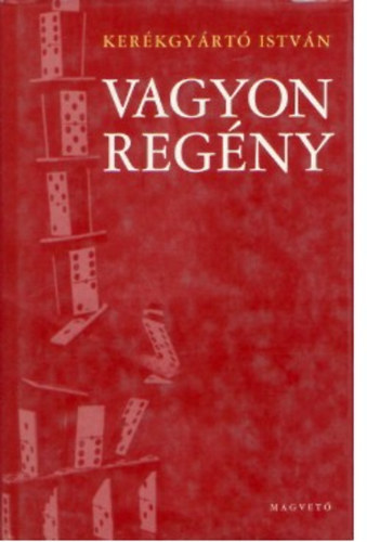 Kerkgyrt Istvn - Vagyon regny