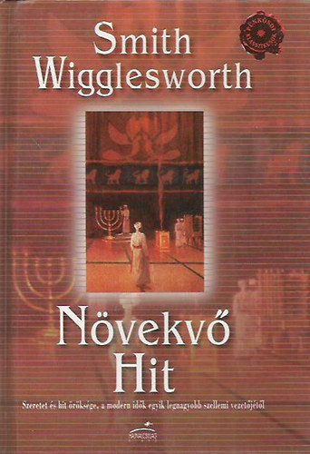 Smith Wigglesworth - N�vekv� hit