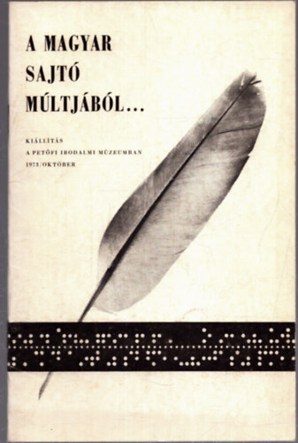 A magyar sajtó múltjából...