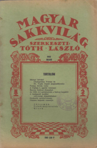 Tth Lszl  (szerk.) - Magyar Sakkvilg 1942 jlius