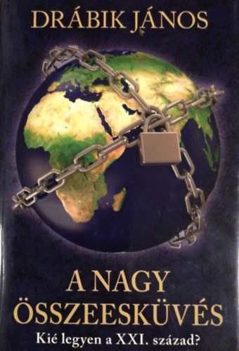 Drbik Jnos - A nagy sszeeskvs