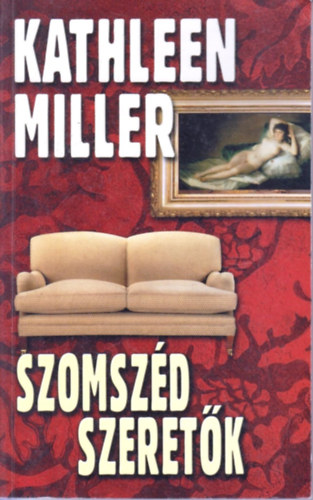 Kathleen Miller - Szomsz�d szeret�k