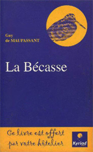 Guy de Maupassant - La B�cassa et autres contes