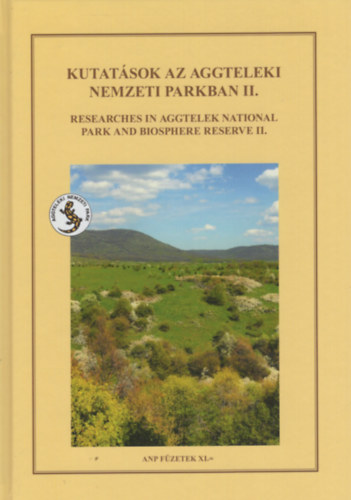 Tth Viktor  (szerk.) - Kutatsok az Aggteleki Nemzeti Parkban II. - Researches in Aggtelek National Park and biosphere reserve II.