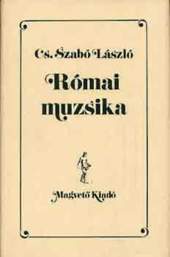 Cs. Szab� L�szl� - R�mai muzsika