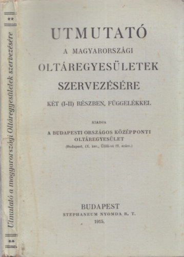 �tmutat� a magyarorsz�gi olt�regyes�letek szervez�s�re