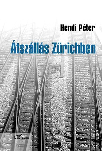 Hendi P�ter - �tsz�ll�s Z�richben