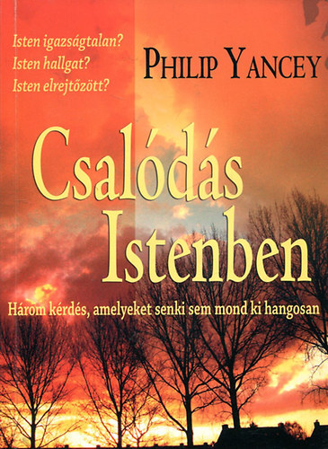 Philip Yancey - Csalds Istenben