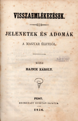 Hajnik Kroly - Visszaemlkezsek - Jelenetek s adomk a magyar letbl (1856)
