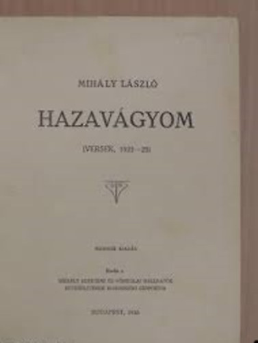 Mihly Lszl - Hazavgyom - Versek, 1923-25