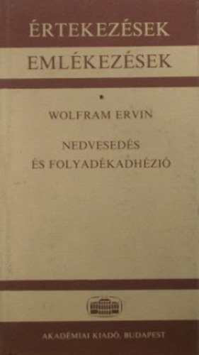 Wolfram Ervin - Nedvesedés és folyadékadhézió