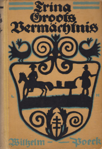 Wilhelm Poerk - Erina Groofs Verm�chfnis