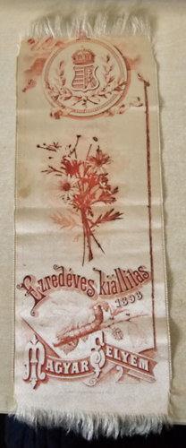 Antik selyem k�nyvjelz�, amelyet az 1896-os Ezred�ves Orsz�gos Ki�ll�t�s alkalm�b�l k�sz�tettek