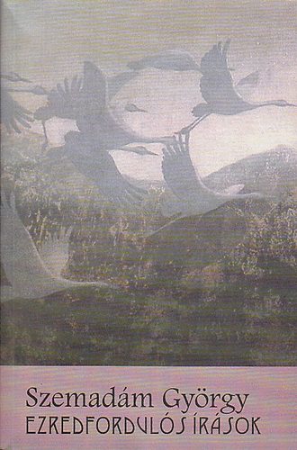 Szemad�n Gy�rgy - Ezredfordul�s �r�sok (dedik�lt)