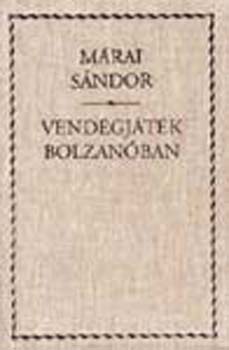 Márai Sándor - Vendégjáték Bolzanóban - vászonkötés