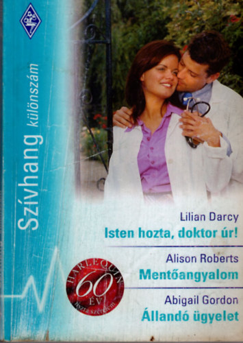 Alison Roberts, Abigail Gordon Lilian Darcy - Szvhang klnszm  23.ktet  Isten hozta,doktor r, Mentangyalom, lland gyelet,