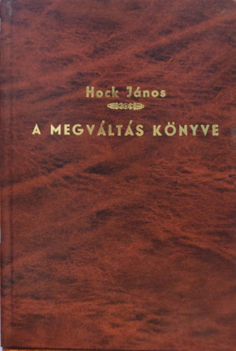 Hock János - A megváltás könyve
