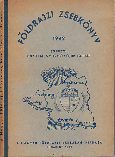 Vitz Temesy Gyz dr. - Fldrajzi zsebknyv 1942.