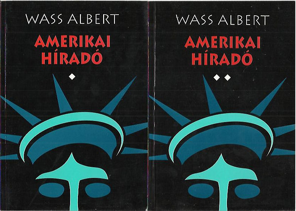 Wass Albert - Amerikai híradó I-II.