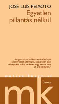 Jos Lus Peixoto - Egyetlen pillants nlkl