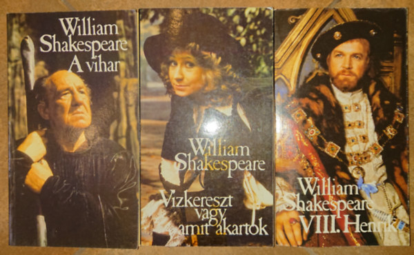 Wiiliam Shakespeare - 3 dráma Shakespeare-től: A vihar, Vízkereszt vagy amit akartok, VIII. Henrik