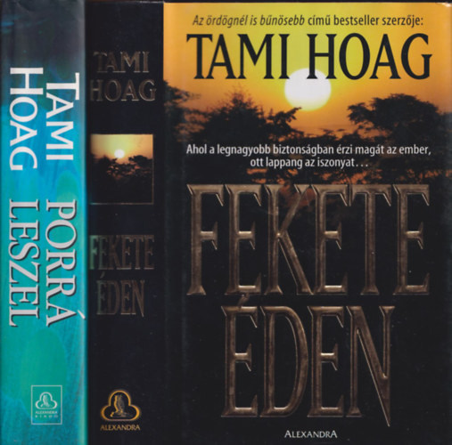 Tami Hoag - 2 db. krimi (Porr leszel + Fekete den)