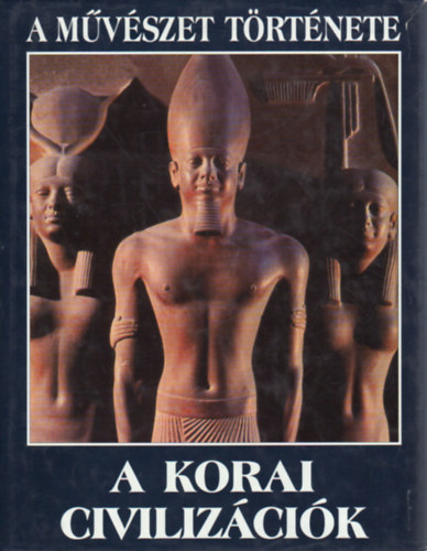 Szerz� Umberto Pappalardo Paz Mart�nez Munoz Rosa Comas Montoya Mar�a Victoria Chico Picaza - A korai civiliz�ci�k     - �skori m�v�szet - Jelek �s absztrakt form�k - Egyiptomi m�v�szet - Az egyiptomi piramisok szimbolik�ja �s jelent�se -  A K�zel-Kelet �s Mezopot�mia m�v�szete -  �llatok �s hibrid l�nyek �br�zol�sa