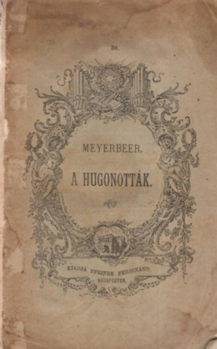 G. Meyerbeer - A hugonottk