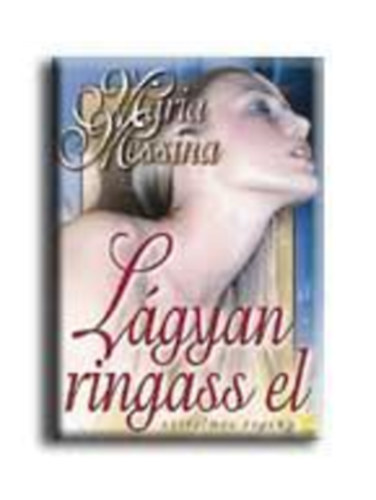 Maria Messina - Lágyan ringass el