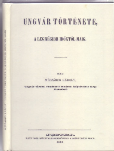 rta: Mszros Kroly - Ungvr trtnete, a legrgibb idktl mig (Hasonms)