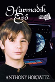 Anthony Horowitz - Harmadik Erő