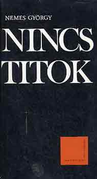 Nemes Gy�rgy - Nincs titok