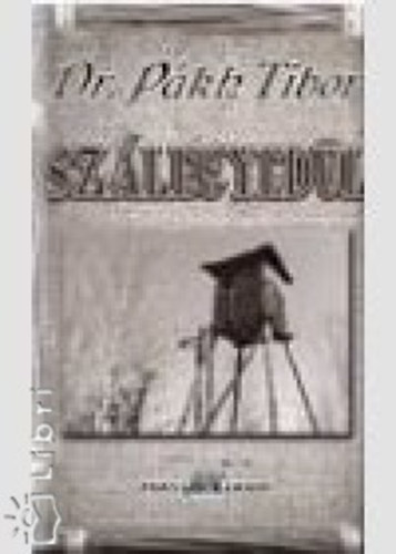 Pákh Tibor - Szálegyedül