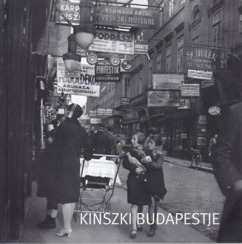 Buza P�ter - Kinszki Budapestje