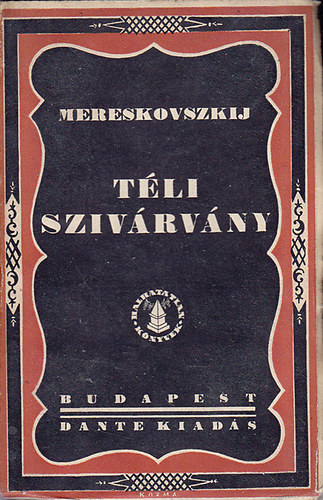 Dimitrij Mereskovszki - T�li sziv�rv�ny