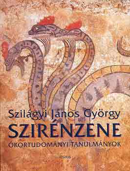 Szilgyi Jnos Gyrgy - Szirnzene (kortudomnyi tanulmnyok)