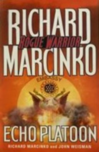 Richard Marcinko - Echo platoon