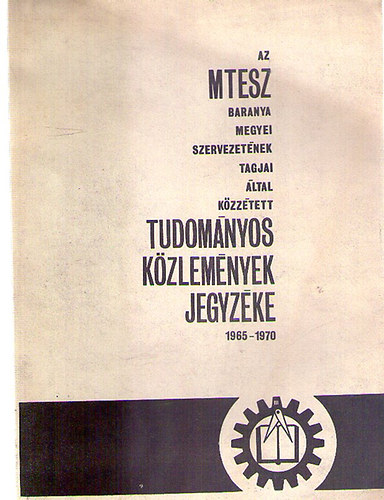 MTESZ Tudomnyos Kzlemnyek Jegyzke 1965-1970