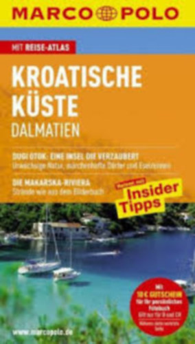 Kroatische Küste - Dalmatien / Horvát-tengerpart - Dalmácia