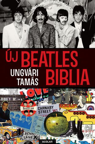 Ungvri Tams - j Beatles Biblia (Dediklt)