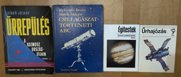 Ifj. Gazda Istv�n-Marik Mikl�s, B�v�r Zsebk�nyvek Szab� J�zsef - 4 db k�nyv a csillag�szatr�l, �rhaj�z�sr�l - �rrep�l�s a kozmosz orsz�g�tjain, Csillag�szatt�rt�neti ABC, �gitestek - a b�v�r zsebk�nyvek sorozatb�l, �rhaj�z�s - a kolibri k�nyvek sorozatb�l