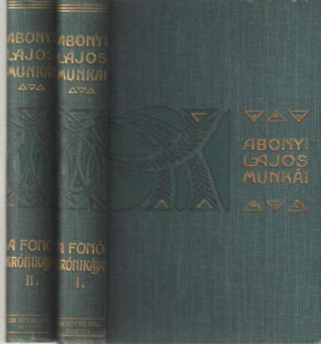 Abonyi Lajos - A fon krnikja I-II.