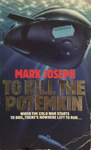 Mark Joseph - To Kill The Potemkin