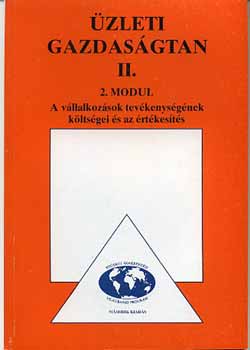 Kerekes Mria; Pl Zoltnn - zleti gazdasgtan II. - A vllalk. tevkenysgnek klts.