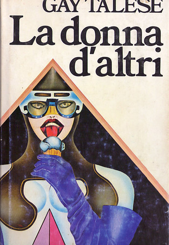 Gay Talese - La donna d'altri
